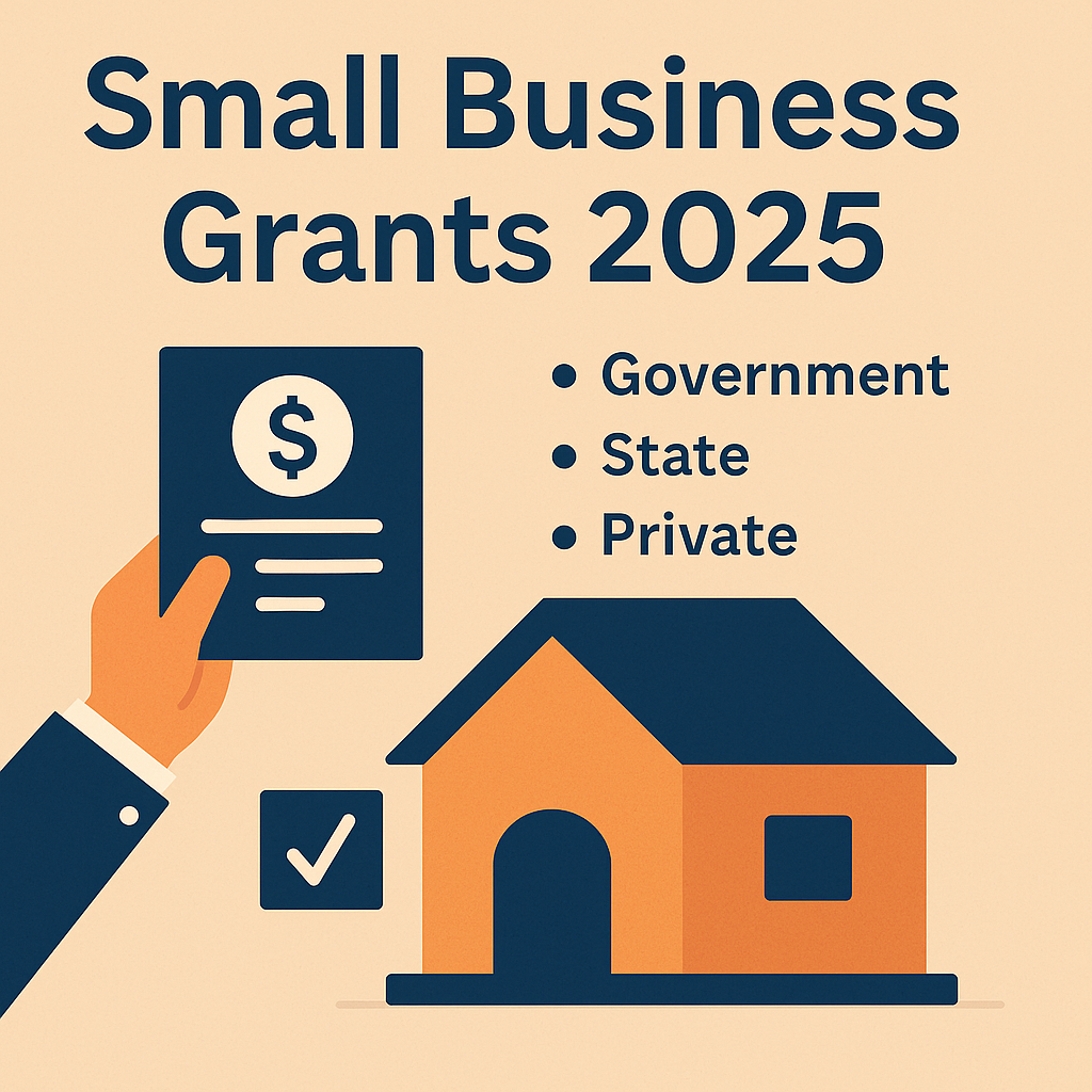 Small Business Grants 2025 - Government Funding Opportunities